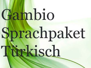 Türkisch Sprachpaket Gambio – Shop sofort für türkische Kunden öffnen